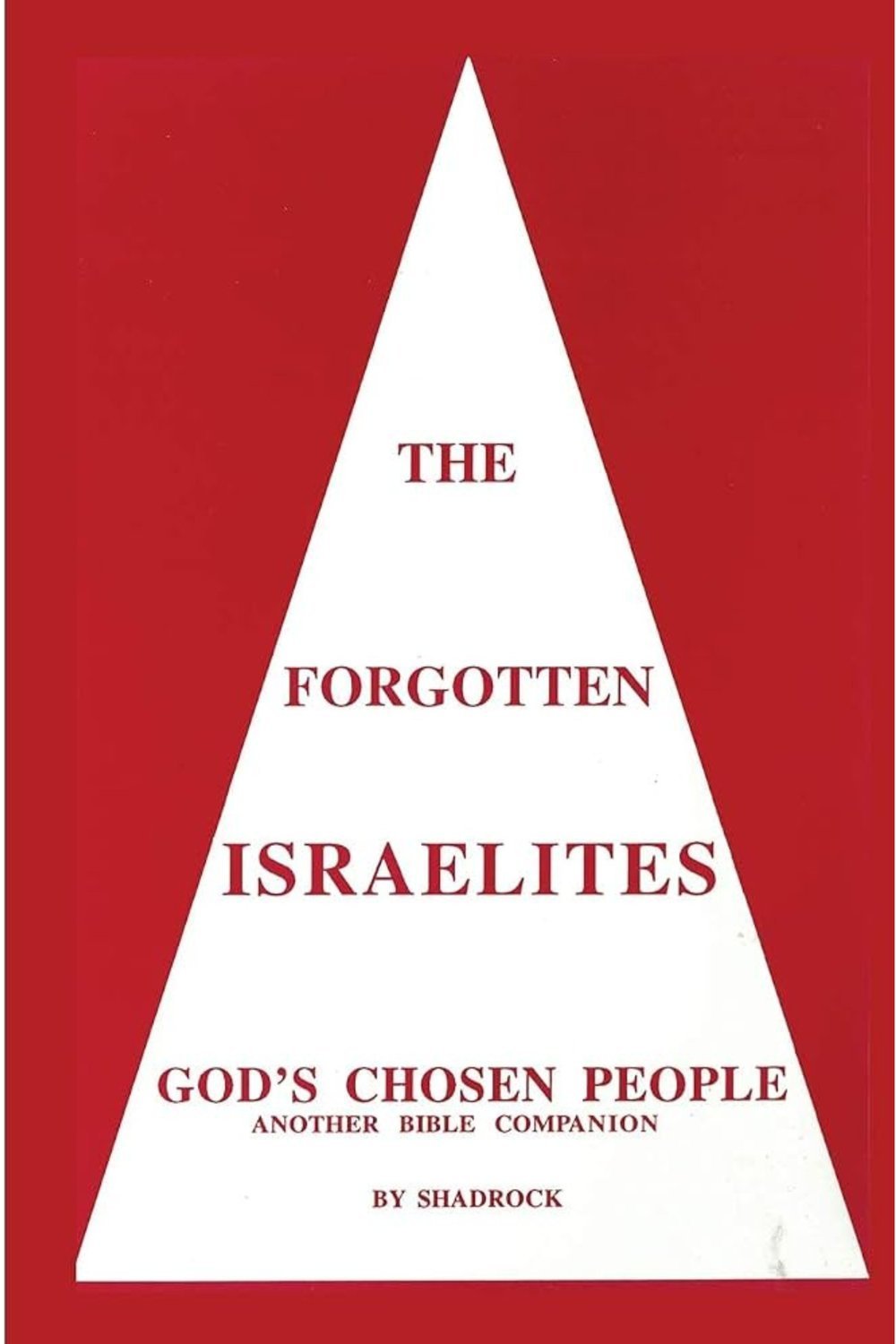 The Forgotten Israelites