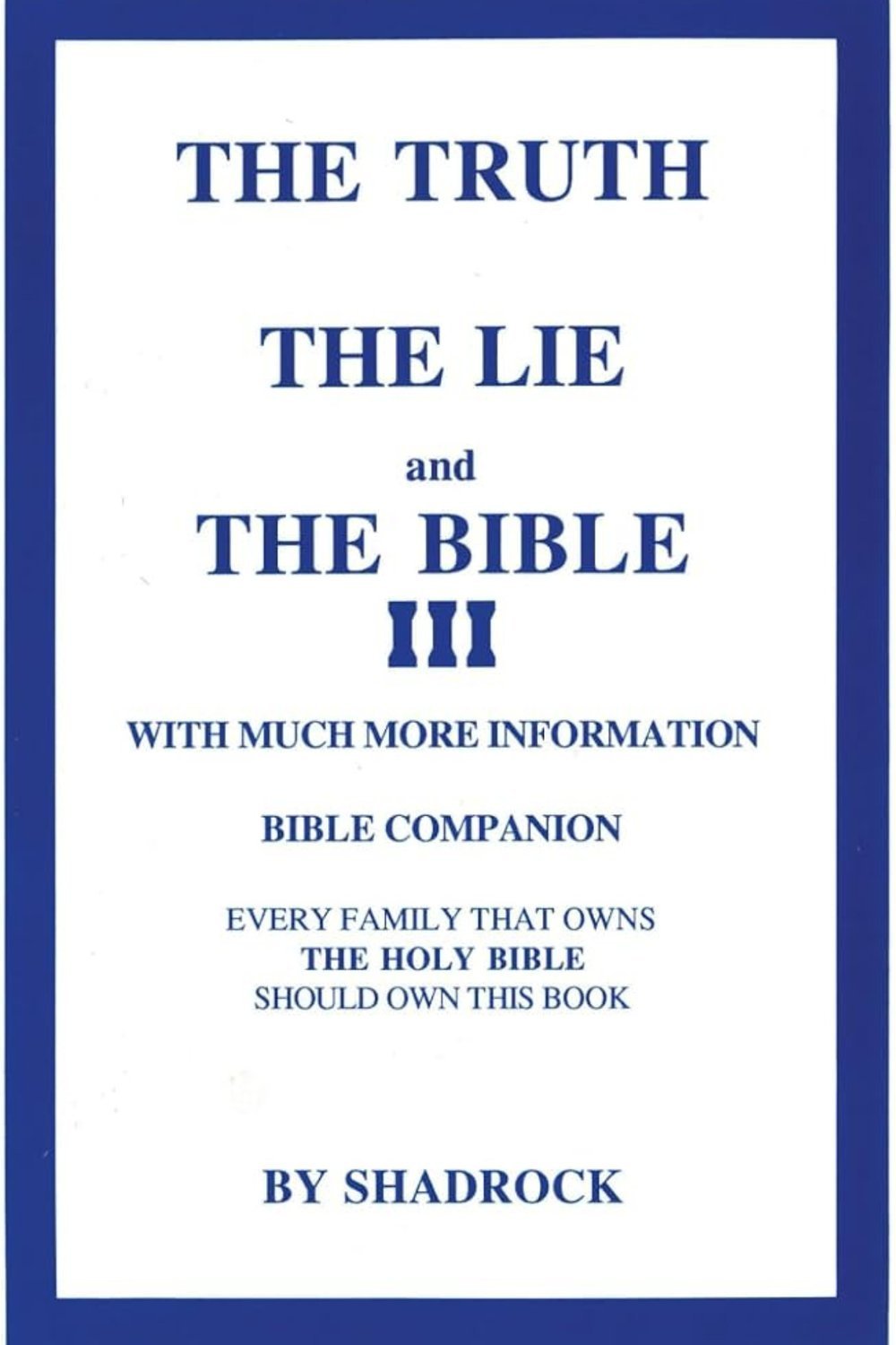 The Truth, The Lie and The Bible