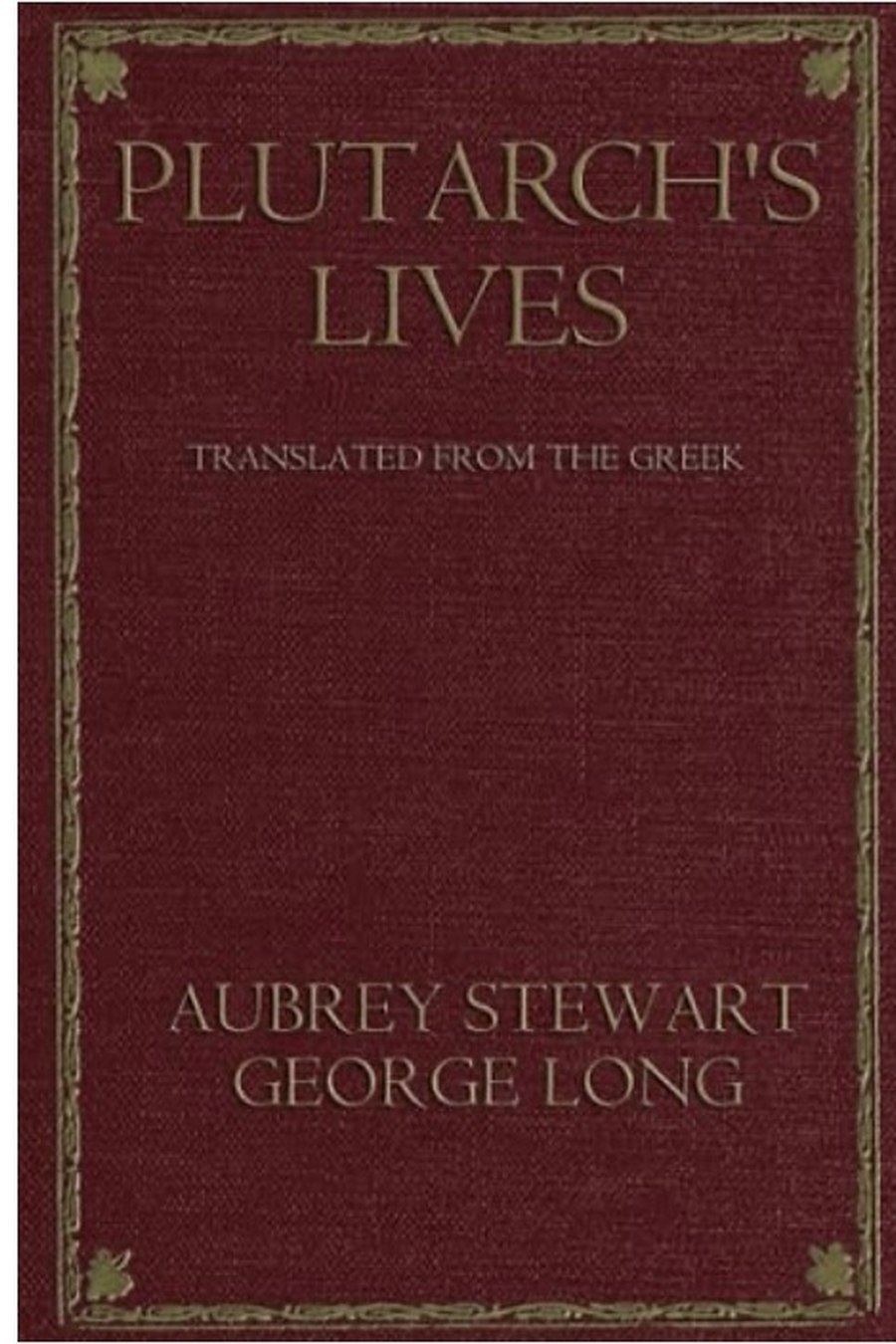 Plutarch's Lives (Complete, Vols. 1–4)